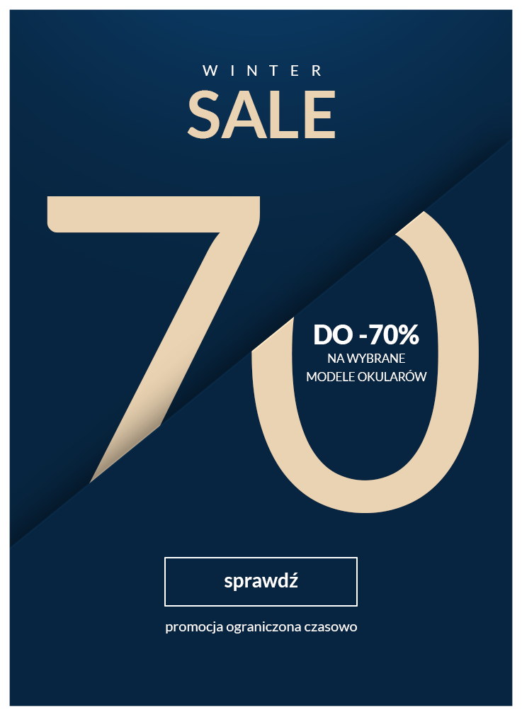 Winter Sale - Totalna Wyprzedaż do -70% na wybrane modele okularów | optique.pl
