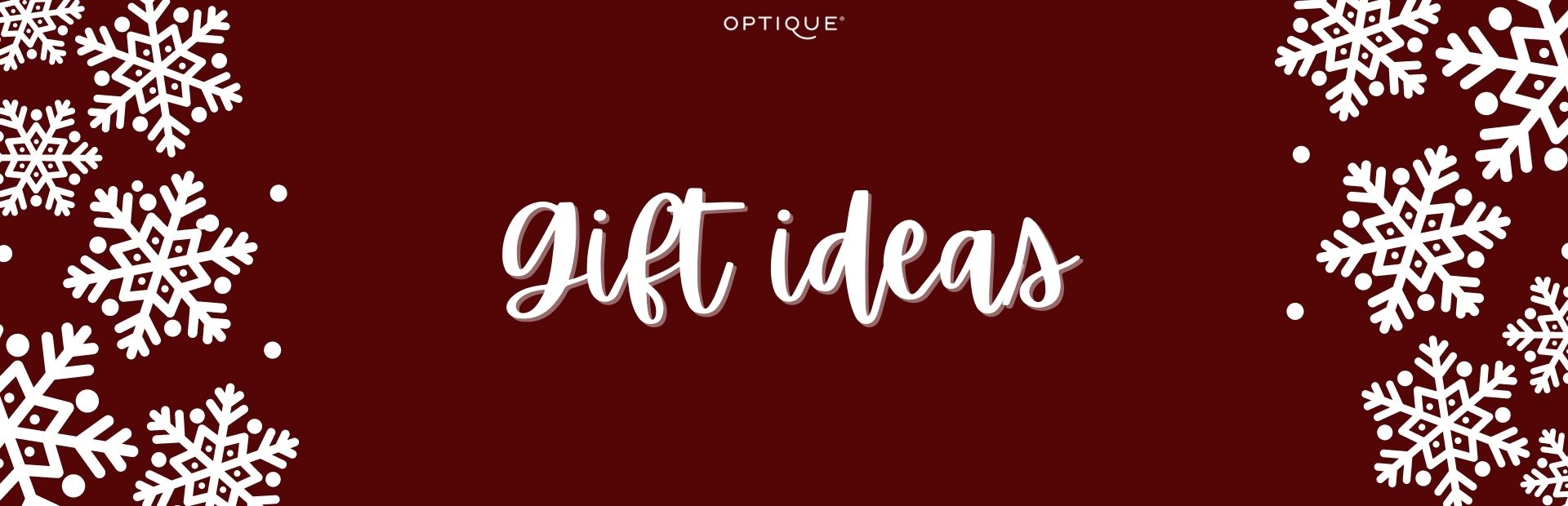 Gift idea from Optique